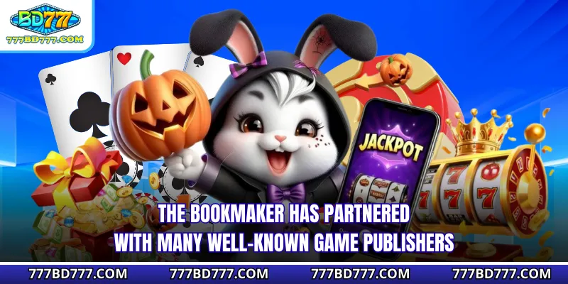 The bookmaker has partnered with many well-known game publishers
