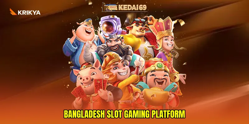Bangladesh slot gaming platform