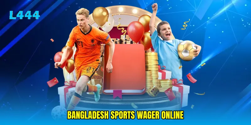 Bangladesh sports wager online