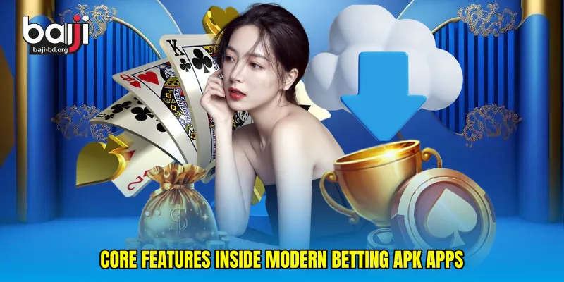 Core features inside modern betting APK apps