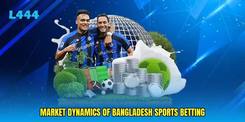 Market Dynamics of Bangladesh Sports Betting