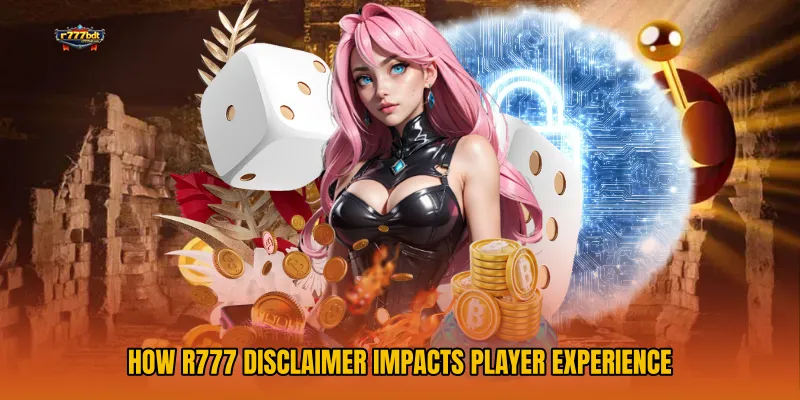 How R777 Disclaimer Impacts Player Experience