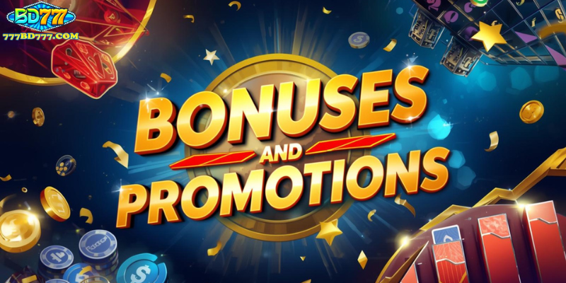 Bonuses and Promotions