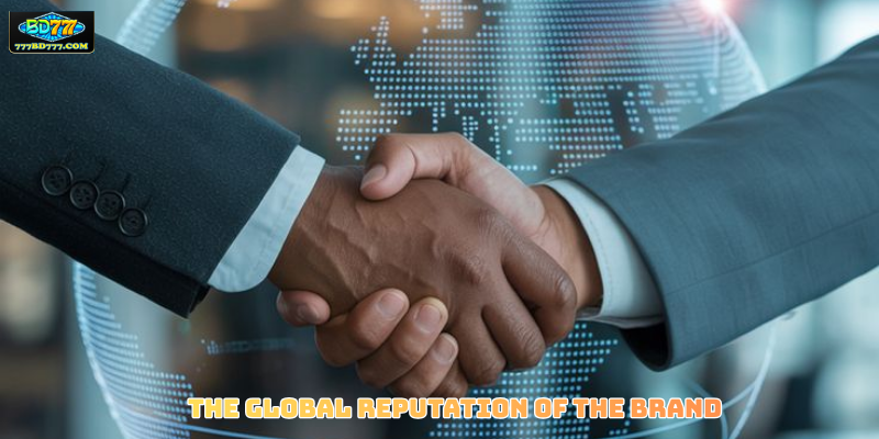 The Global Reputation of the Brand