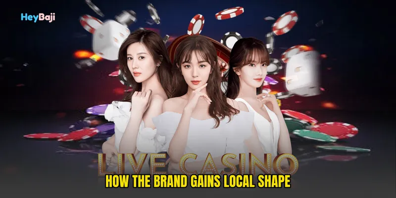 How The Brand Gains Local Shape