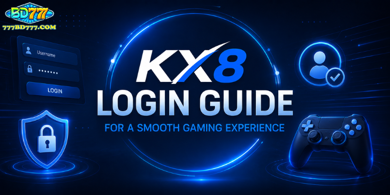 KX8 Login Guide for a Smooth Gaming Experience
