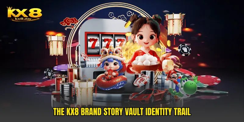 The KX8 Brand Story Vault identity trail